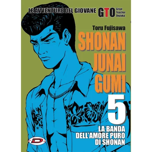 Shonan Junai Gumi - Le Avventure del Giovane GTO 05 - Jokers Lair