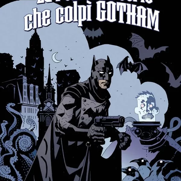 Batman La Funesta Sorte che Colpì Gotham