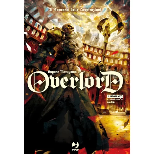 Overlord - Light Novel 10 - Il Sovrano delle Cospirazioni - Jokers Lair