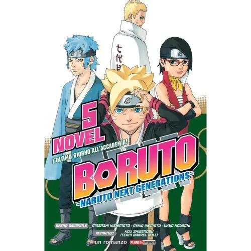 Boruto Naruto Next Generations - Light Novel 05 - L'ultimo giorno all'Accademia! - Jokers Lair